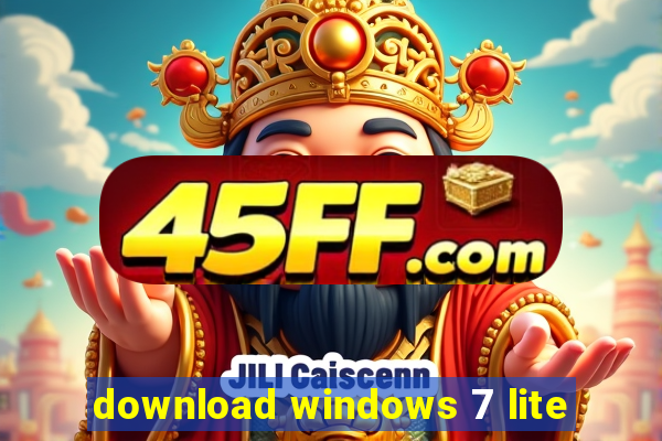 download windows 7 lite